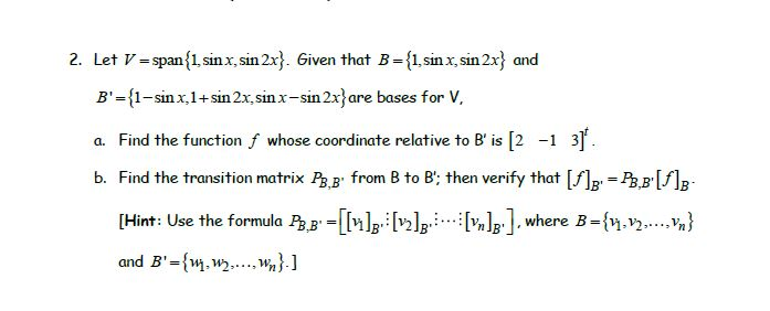 Solved 2 Let V Span 1 Sinx Sin 2x Given That B 1 Chegg Com