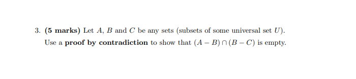 Solved 3. (5 Marks) Let A, B And C Be Any Sets (subsets Of | Chegg.com