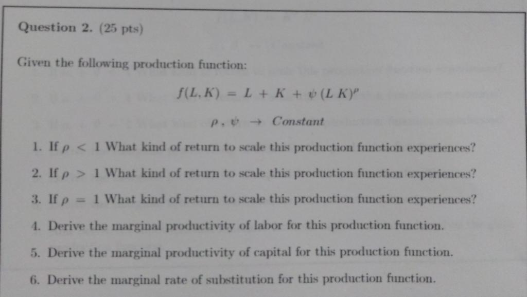 Solved Given the following production function: | Chegg.com
