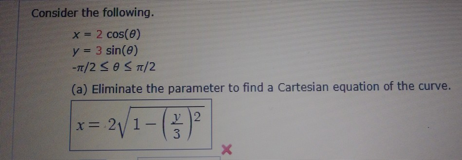 Solved Consider the following. x = 2 cos(0) y = 3 sin(e) | Chegg.com