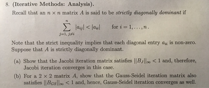 Solved 8. (Iterative Methods: Analysis). Recall that an n × | Chegg.com