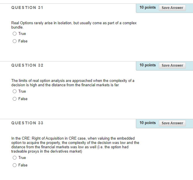 Solved QUESTION 31 10 points Save Answer Real Options rarely | Chegg.com