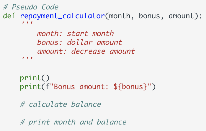 Solved Write a Python function that prints out the repayment | Chegg.com