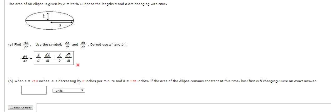 Solved The area of an ellipse is given by A = a.b. Suppose | Chegg.com