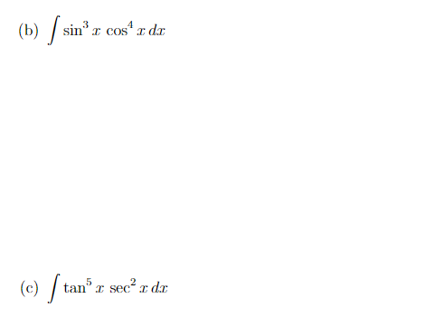 Solved ∫sin3xcos4xdx ∫tan5xsec2xdx | Chegg.com