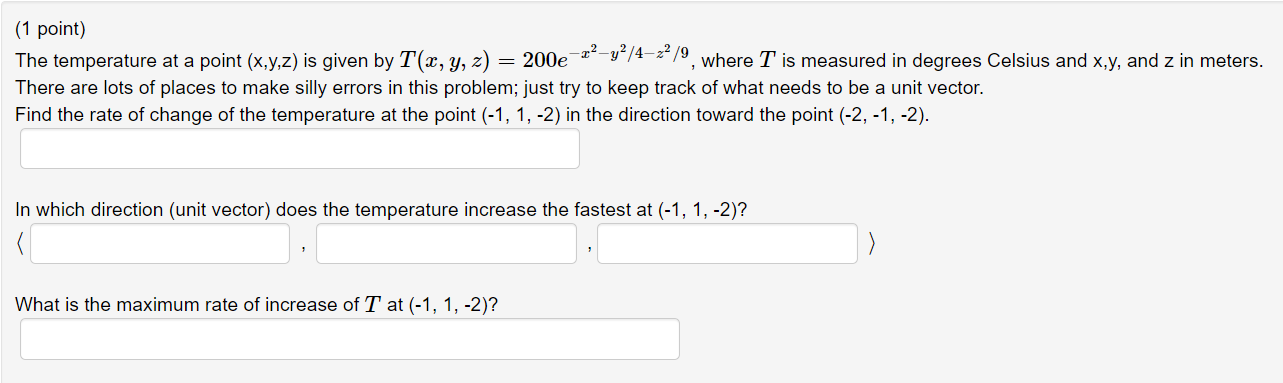 Solved (1 point) The temperature at a point (X,Y,Z) is given | Chegg.com
