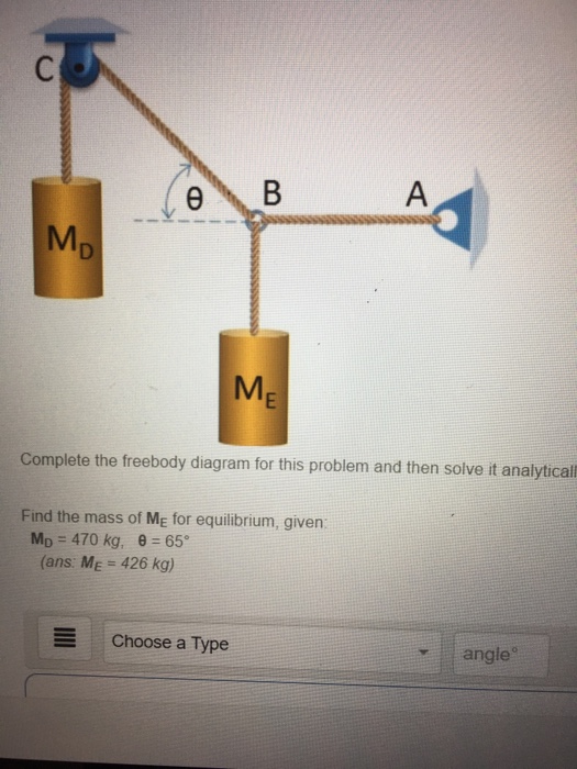 Solved Complete the freebody diagram for this problem and | Chegg.com