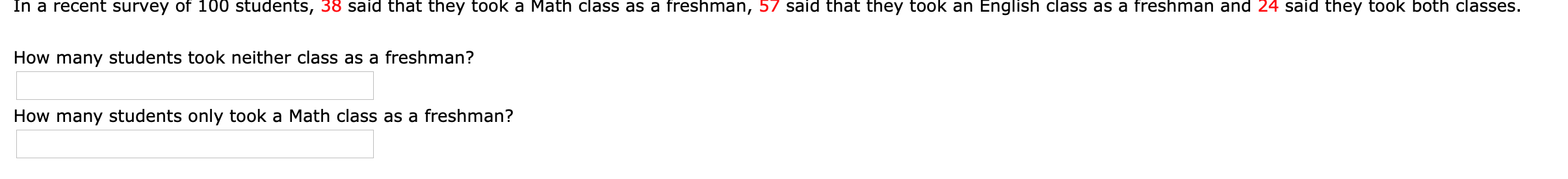 Solved In a recent survey of 100 students, 38 said that they | Chegg.com