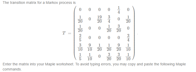 Solved The transition matrix for a Markov process is 0 0 0 1 | Chegg.com