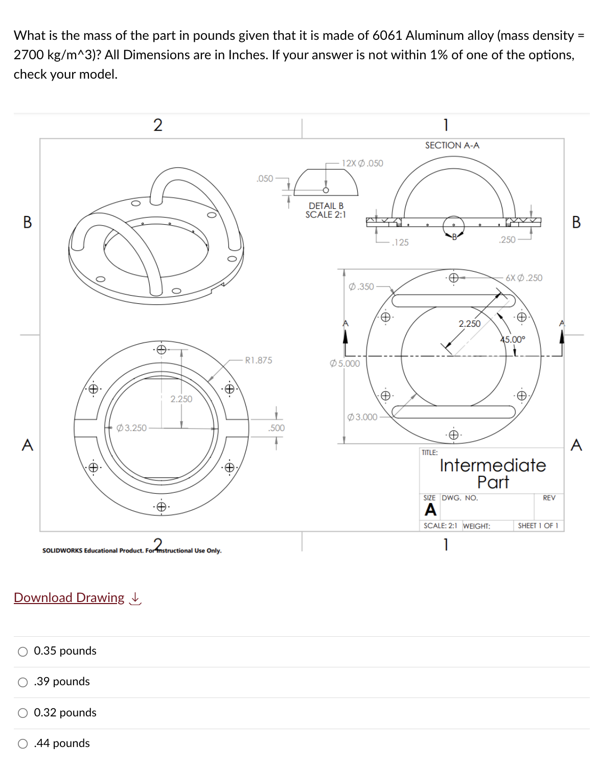 Solved What is the mass of the part in pounds given that it Chegg