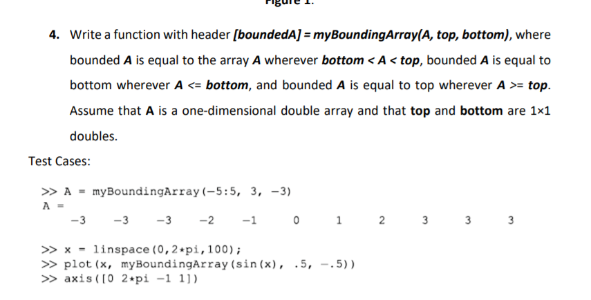 Solved 4. Write a function with header [boundedA) = | Chegg.com