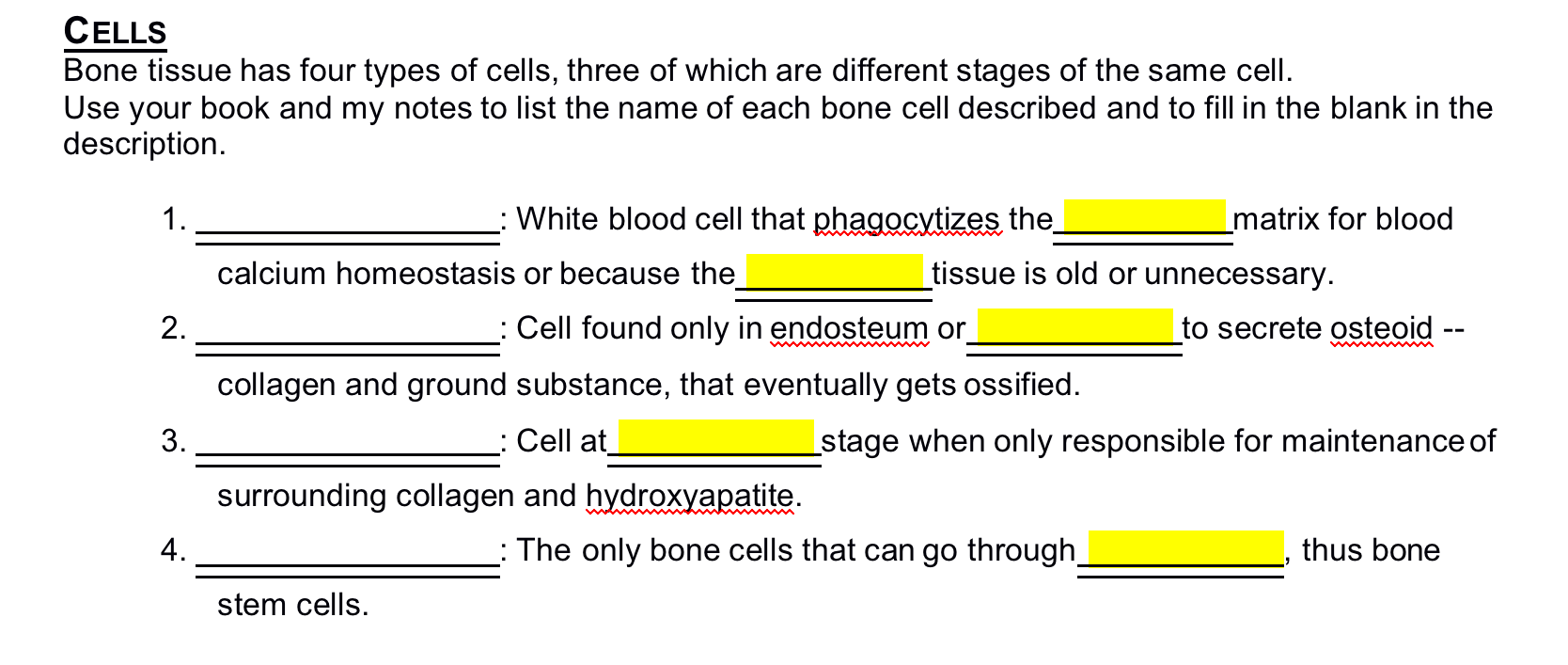 Solved CELLS Bone tissue has four types of cells, three of | Chegg.com