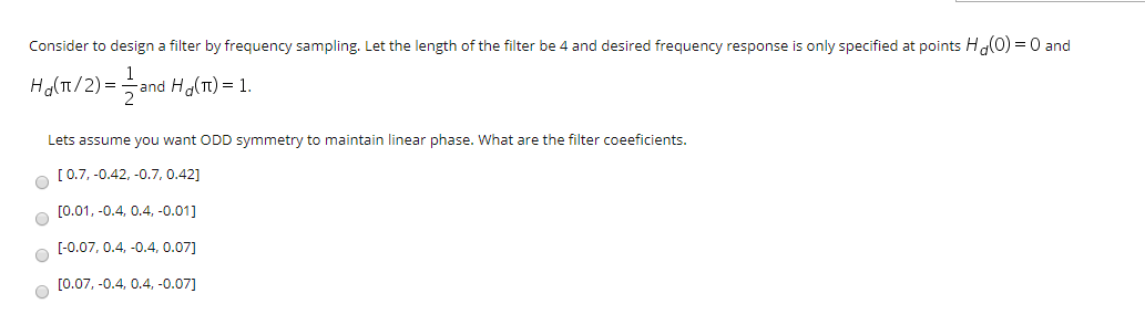 Solved Consider to design a filter by frequency sampling. | Chegg.com