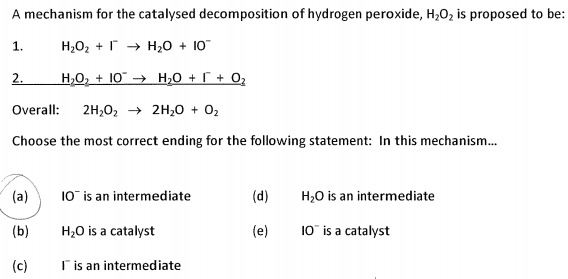 Solved A mechanism for the catalysed decomposition of | Chegg.com