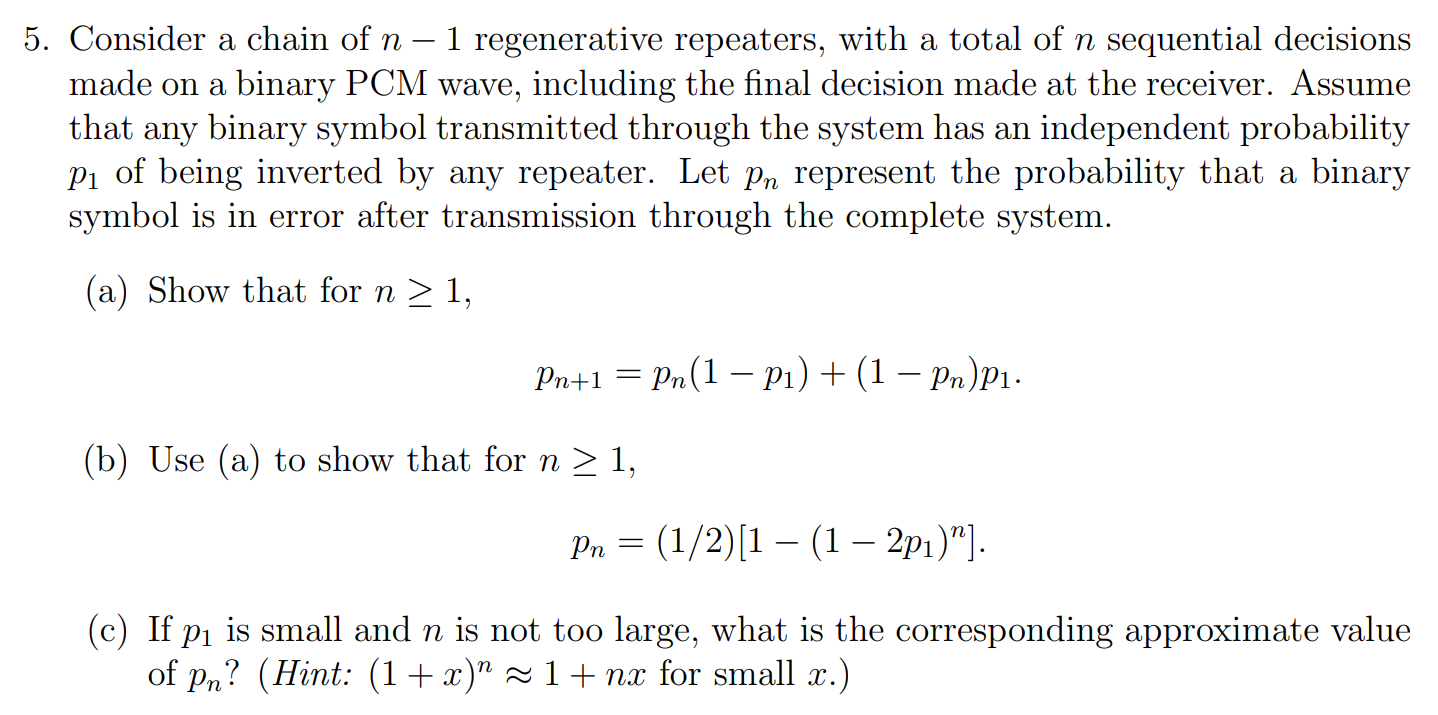 Solved 5. Consider a chain of n−1 regenerative repeaters,