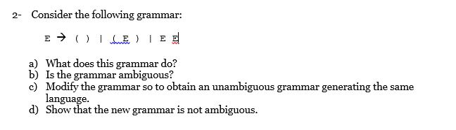 (Solved) : Consider Following Grammar 2 Grammar B Grammar Ambiguous C ...