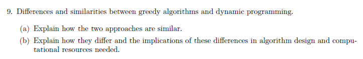 Solved 9. Differences and similarities between greedy | Chegg.com