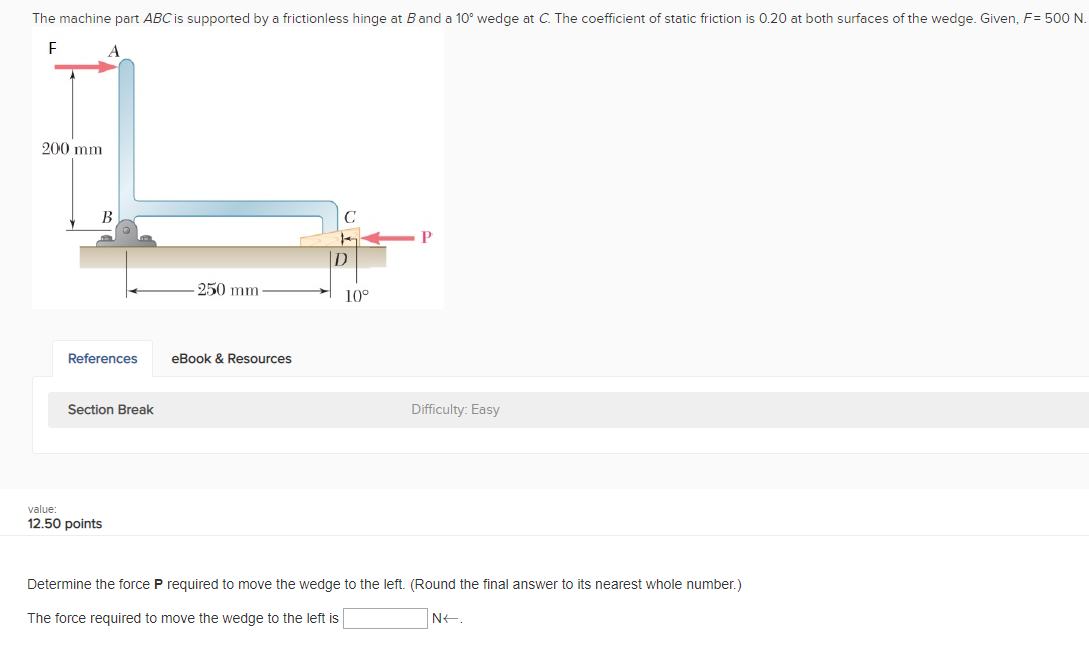 Solved The machine part ABC is supported by a frictionless | Chegg.com