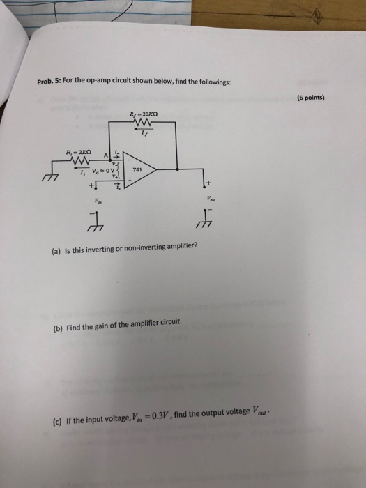 Solved Prob. 5: For the op-amp circuit shown below, find the | Chegg.com