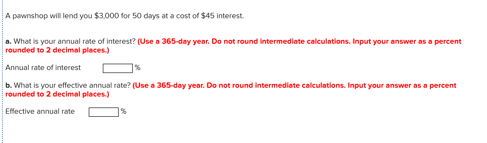 Solved A Pawnshop Will Lend You 3 000 For 50 Days At A Cost Chegg