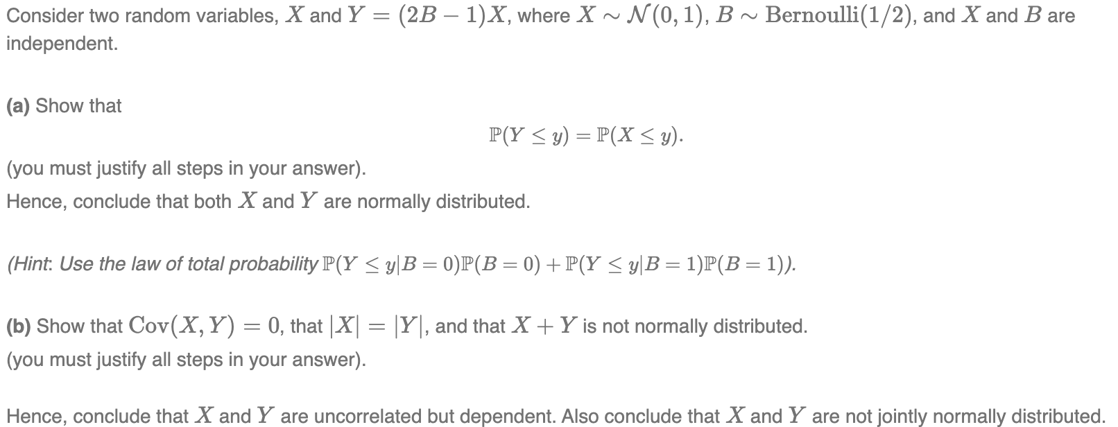 Solved Consider two random variables, X and Y = (2B – 1)X, | Chegg.com