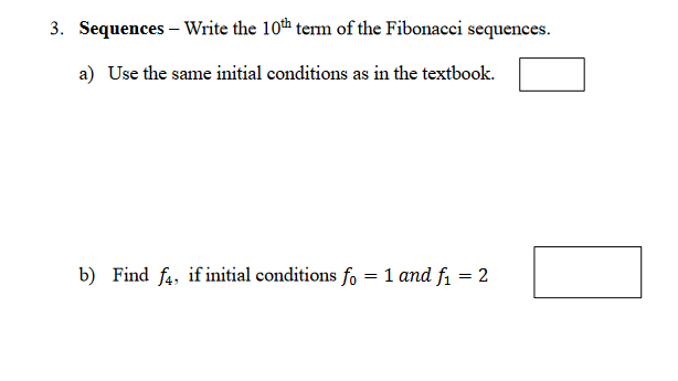 Solved 3 Sequences Write The 10th Term Of The Fibonacci