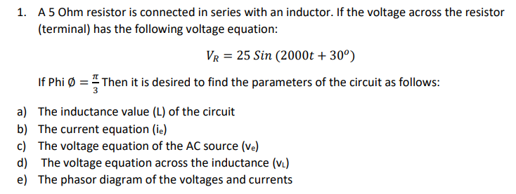 Solved 1. A 5 Ohm resistor is connected in series with an | Chegg.com