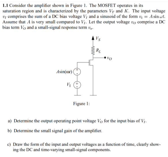 Solved 1.1 Consider the amplifier shown in Figure 1. The | Chegg.com