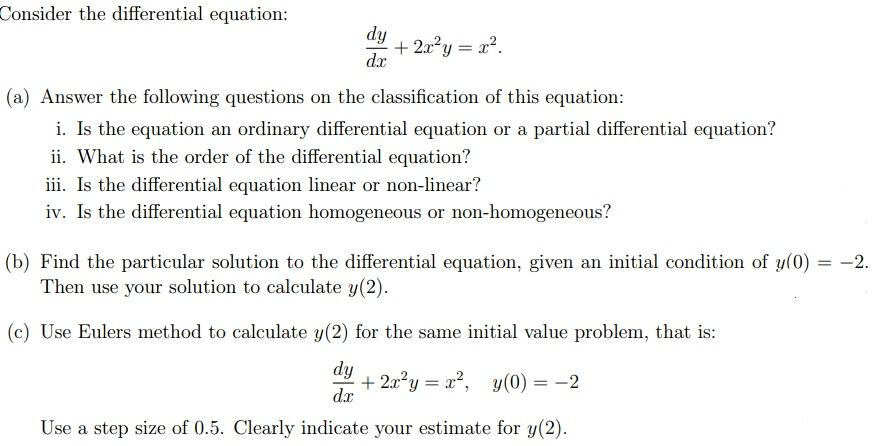 Solved Consider the differential equation: dy dar + 2ac²y = | Chegg.com