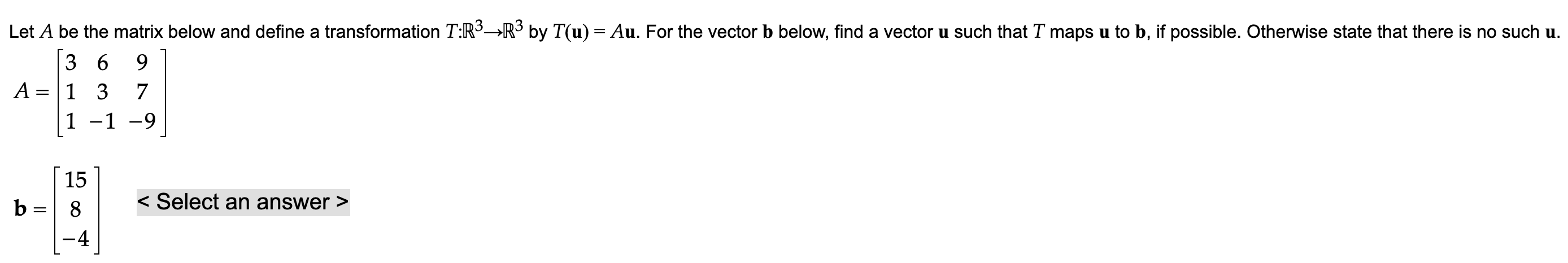Solved Let A be the matrix below and define a transformation | Chegg.com