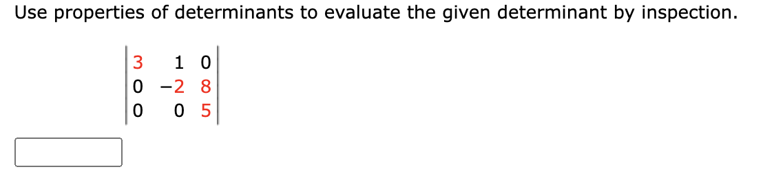 Solved Use Properties Of Determinants To Evaluate The Given | Chegg.com