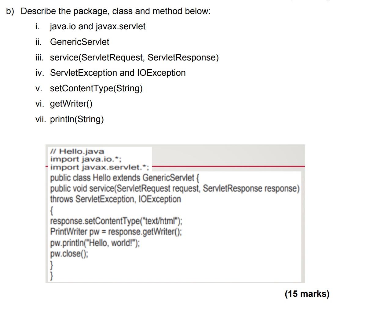 Solved b) Describe the package, class and method below: i. | Chegg.com