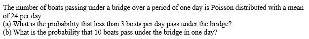 Solved The number of boats passing under a bridge over a | Chegg.com