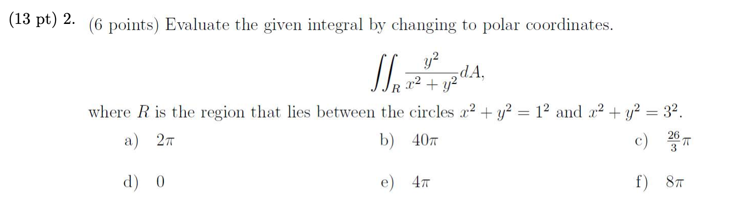 Solved pt) 2. (6 points) Evaluate the given integral by | Chegg.com