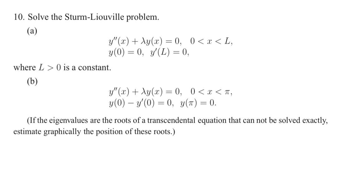 Solved 10. Solve The Sturm-Liouville Problem. (a) | Chegg.com