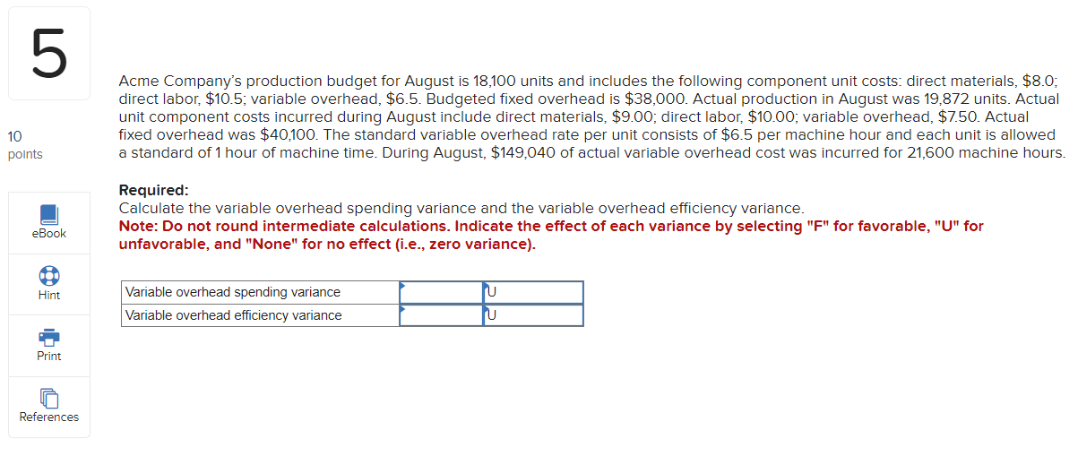 Solved Acme Company's production budget for August is 18,100 | Chegg.com