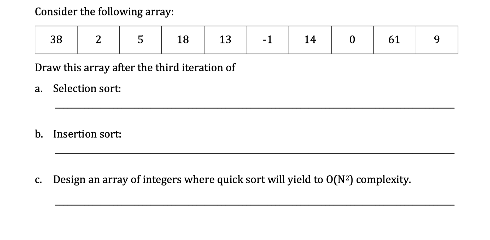 Solved Consider the following array: 38 2 5 18 13 -1 14 0 61 | Chegg.com