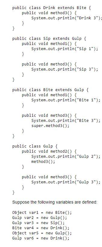 Solved public class Drink extends Bite { public void | Chegg.com