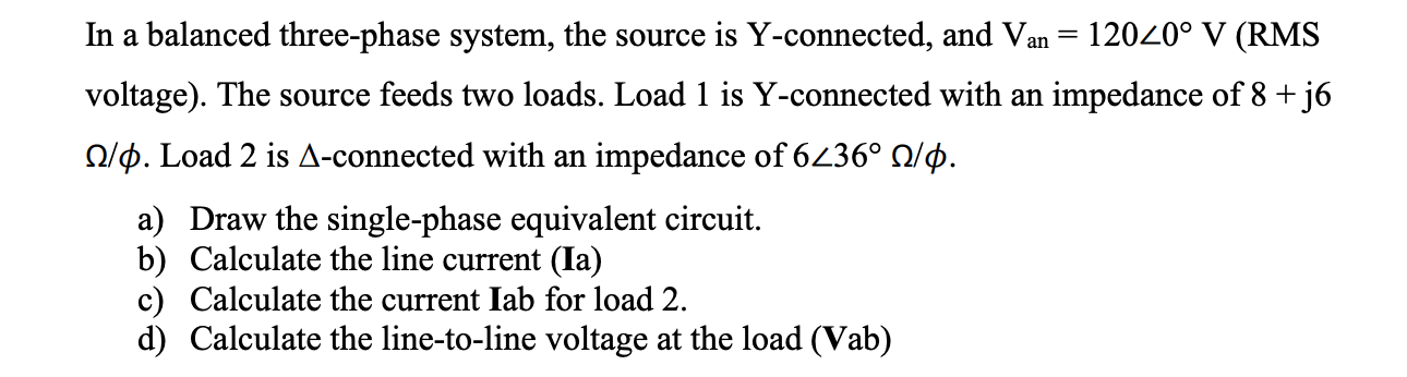 Solved In a balanced three-phase system, the source is | Chegg.com