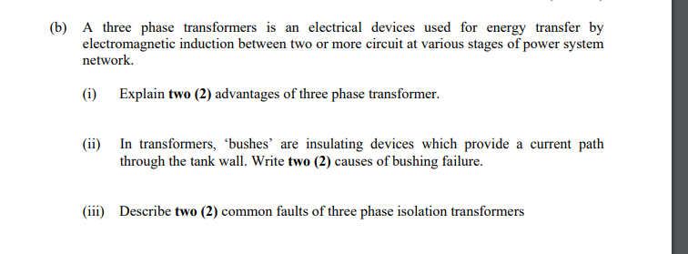 Solved (b) A Three Phase Transformers Is An Electrical | Chegg.com