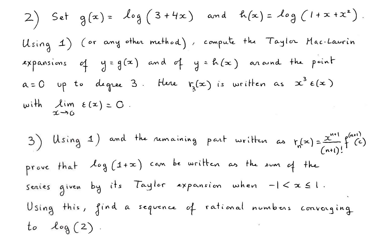 Solved - 2) Set gla) = log ( 3 +4x) and h(x) = log (1+* +x+) | Chegg.com