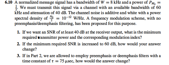 Solved 6.10 ﻿A normalized message signal has a bandwidth of | Chegg.com