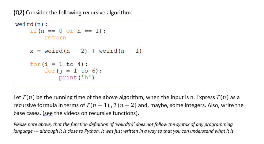 Solved (22) Consider The Following Recursive Algorithm: | Chegg.com