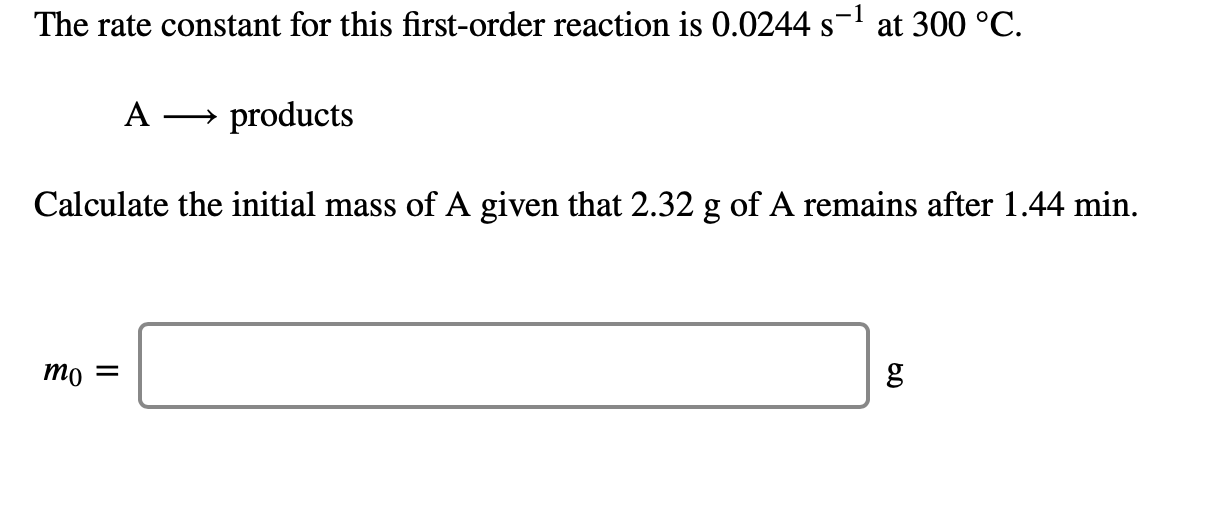 Solved The rate constant for this first-order reaction is | Chegg.com