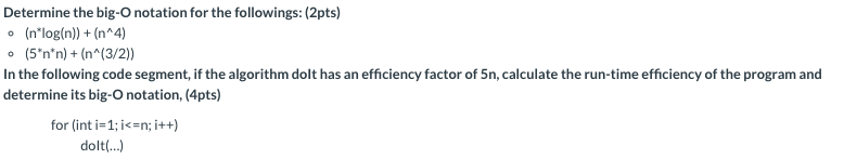Solved Determine the big-O notation for the followings: | Chegg.com