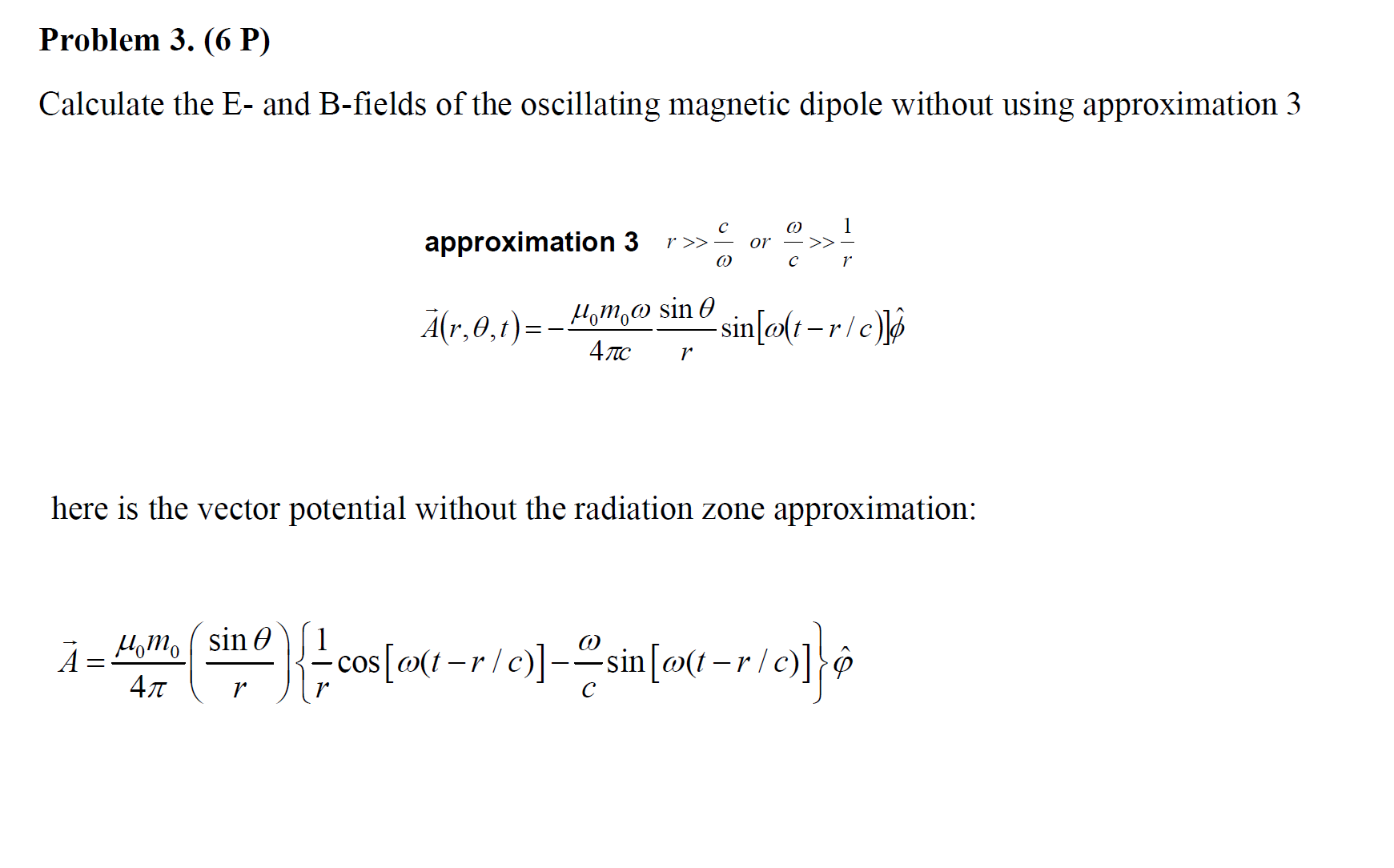 Solved Calculate The E- And B-fields Of The Oscillating | Chegg.com