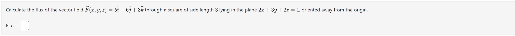 Solved Calculate the flux of the vector field | Chegg.com