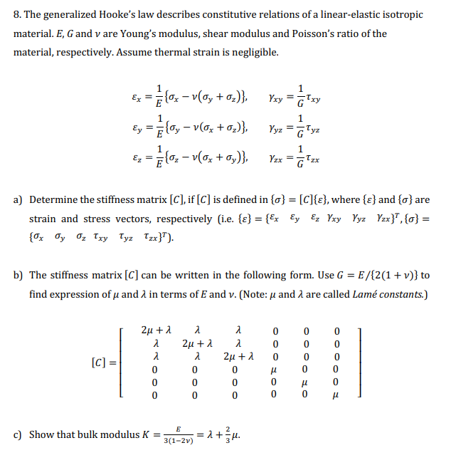 Solved 8. The generalized Hooke&rsquo;s law describes constitutive 