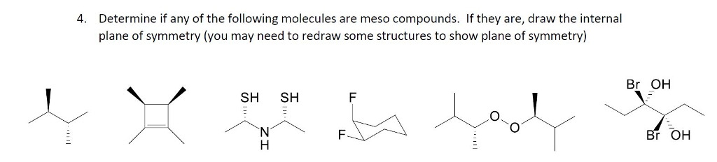 Solved Determine if any of the following molecules are meso | Chegg.com