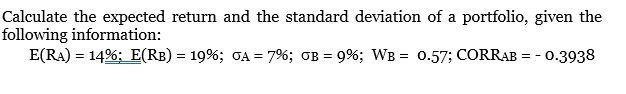 Solved Calculate the expected return and the standard | Chegg.com